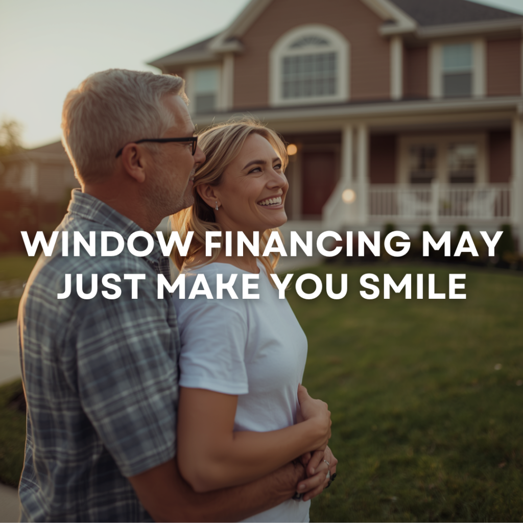 a couple smiling while admiring their new windows they financed with Performance Windows